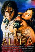 How to Love an Alpha by Lynn Tyler