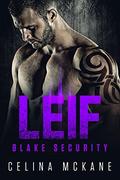 Leif (Blake Security #3) by Celina McKane