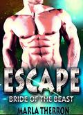 Escape: Bride Of The Beast (Celestial Mates #5) by Marla Therron