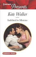 Indebted to Moreno by Kate Walker