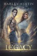 Legacy (Awakened #3) by Harley Austin