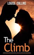 The Climb: Sometimes Rock Bottom is the best kind of beginning by Louise Collins