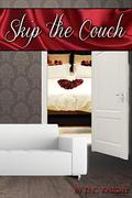 Skip the Couch by D.C. Knight