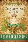 The Champagne Queen (The Century Trilogy #2) by Petra Durst-Benning