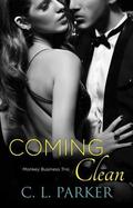 Coming Clean (Monkey Business Trio #3) by C.L. Parker