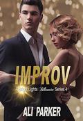 Improv (Bright Lights Billionaire #4) by Fleur Camacho JS Marx Design