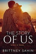 The Story of Us by Brittney Sahin