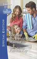 The Man She Should Have Married (Crandall Lake Chronicles #3) by Patricia Kay