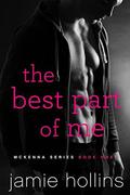 The Best Part of Me (McKenna #1) by Jamie Hollins