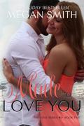 Made to Love You by Megan Smith