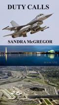 Duty Calls (Duty Series #1) by Sandra McGregor