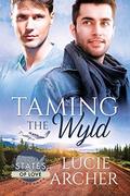 Taming the Wyld (States of Love) by Lucie Archer
