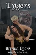 Tygers (Renegade #1) by Brenna Lyons