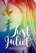 Just Juliet by Charlotte Reagan