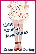 Little Sophie's Adventures (Age Play Spanking Romance #3) by Leena Darling