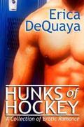 Hunks Of Hockey by Erica DeQuaya