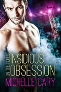Insidious Obsession (On the Ropes #2) by Michelle Cary