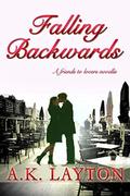 Falling Backwards by A.K. Layton