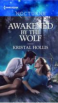Awakened by the Wolf (The Wahyas of Walker’s Run #1) by Kristal Hollis