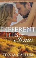 Different This Time (Molly Downs Outback Romance Series #1) by Tess McCallum