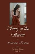 Song of the Storm (Stone Trilogy #3) by Mariam Kobras