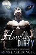 Howling Dirty by Minx Hardbringer