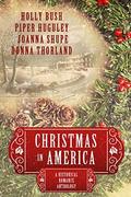 Christmas in America: Historical Romance Anthology by Piper Huguley