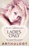 Ladies Only by R.A. Padmos