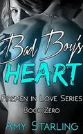 Bad Boy's Heart: A Firemen in Love Series Novella by Amy Starling