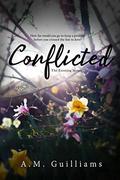 Conflicted (Existing #2) by A.M. Guilliams