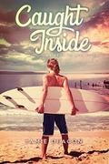 Caught Inside (Boys on the Brink #1) by Jamie Deacon
