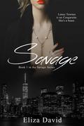 Savage (Savage, #1) by Eliza David