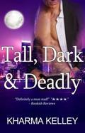 Tall, Dark & Deadly (Agents of The Bureau, #1) by Kharma Kelley