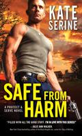 Safe from Harm (Protect and Serve #2) by Kate SeRine