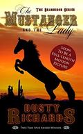 The Mustanger and The Lady (Brandiron #2) by Dusty Richards