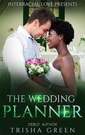 The Wedding Planner by Trisha Green