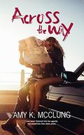 Across the Way by Amy K. McClung