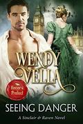 Seeing Danger by Wendy Vella