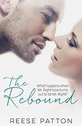 The Rebound: A Billionaire Romance by Reese Patton