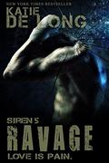 Ravage (Siren #5) by Katie de Long