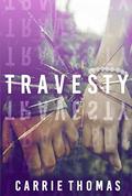 Travesty by Carrie Thomas