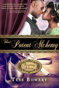 That Potent Alchemy (Treading the Boards #3) by Tess Bowery
