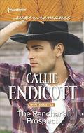 The Rancher's Prospect  (Montana Skies) by Callie Endicott