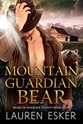 Mountain Guardian Bear by Lauren Esker