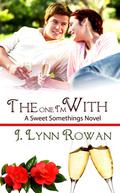 The One I'm With (Sweet Somethings #3) by J. Lynn Rowan