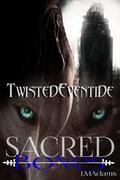 Sacred Bones (Twisted Eventide #6) by L.M. Adams