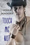 Touch Me Not: A dom/sub soulmate universe by Genna Donaghy
