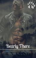 Bearly There (Redwater Shifters #1) by B.N. Kasner
