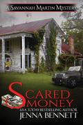 Scared Money by Jenna Bennett