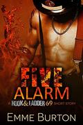 Five Alarm: A Hook & Ladder 69 Short Story by Emme Burton